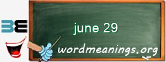 WordMeaning blackboard for june 29